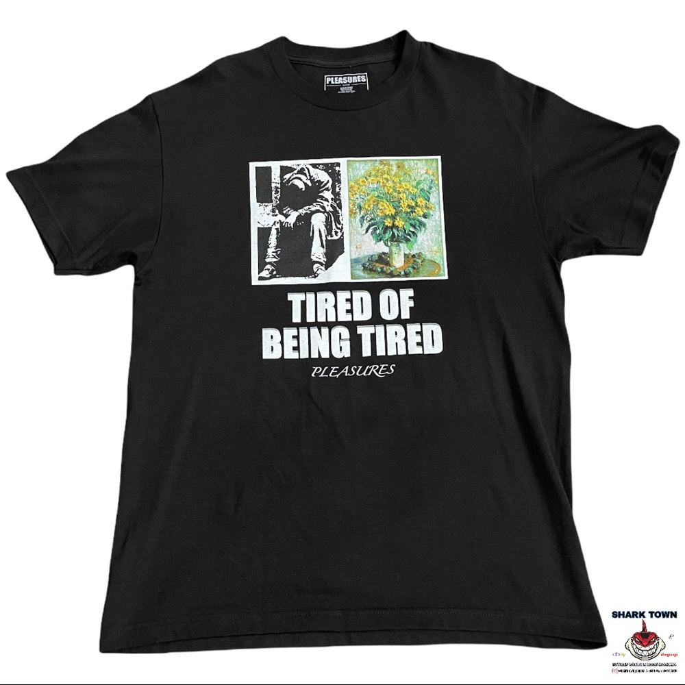 Pleasures “Tired of Being Tired” Tee